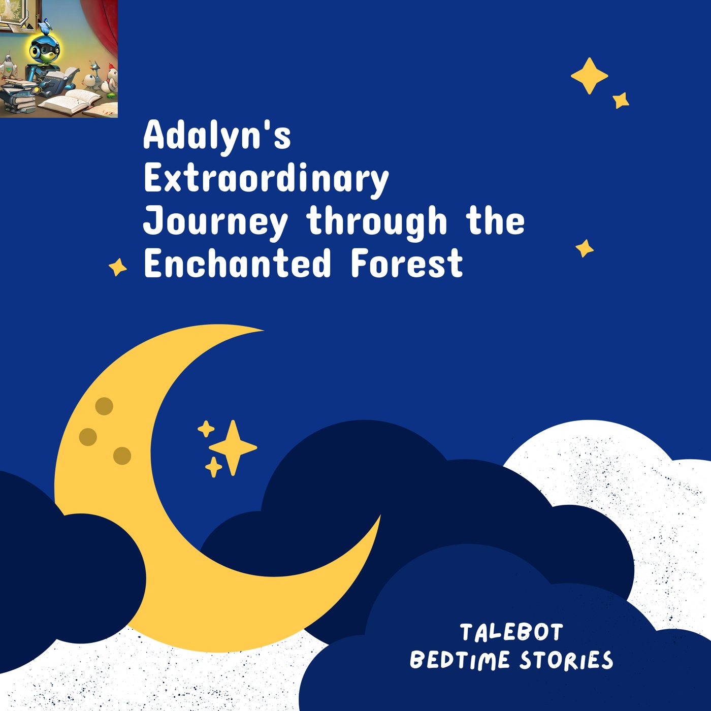 Cover photo of the bedtime story named Adalyn's Extraordinary Journey through the Enchanted Forest