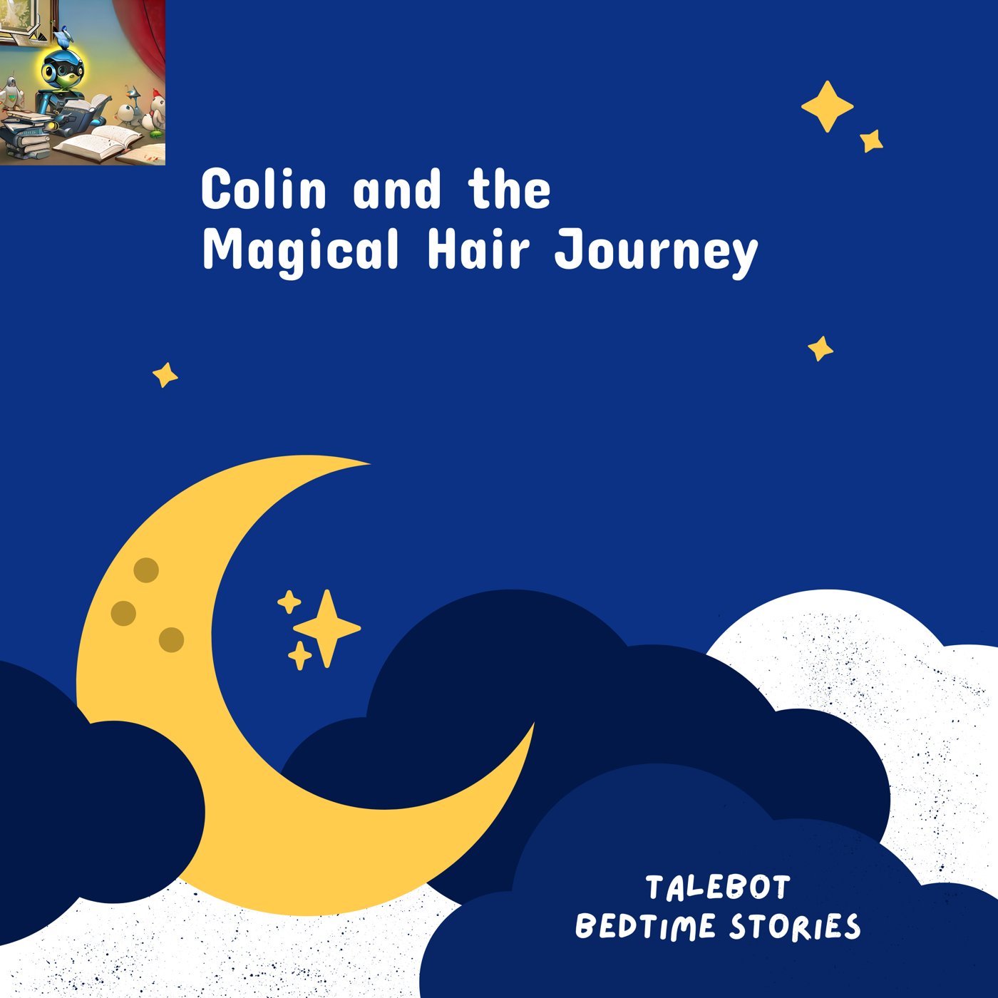 Cover photo of the bedtime story named Colin and the Magical Hair Journey