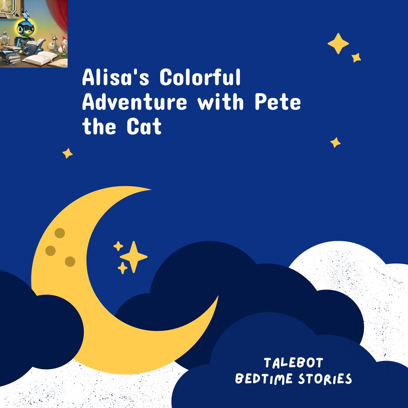 Cover photo of the bedtime story named Alisa's Colorful Adventure with Pete the Cat