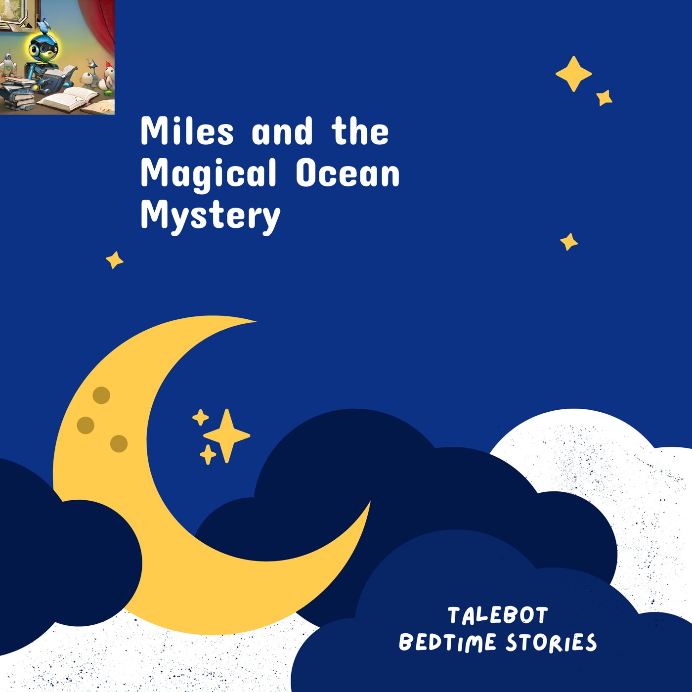 Miles and the Magical Ocean Mystery