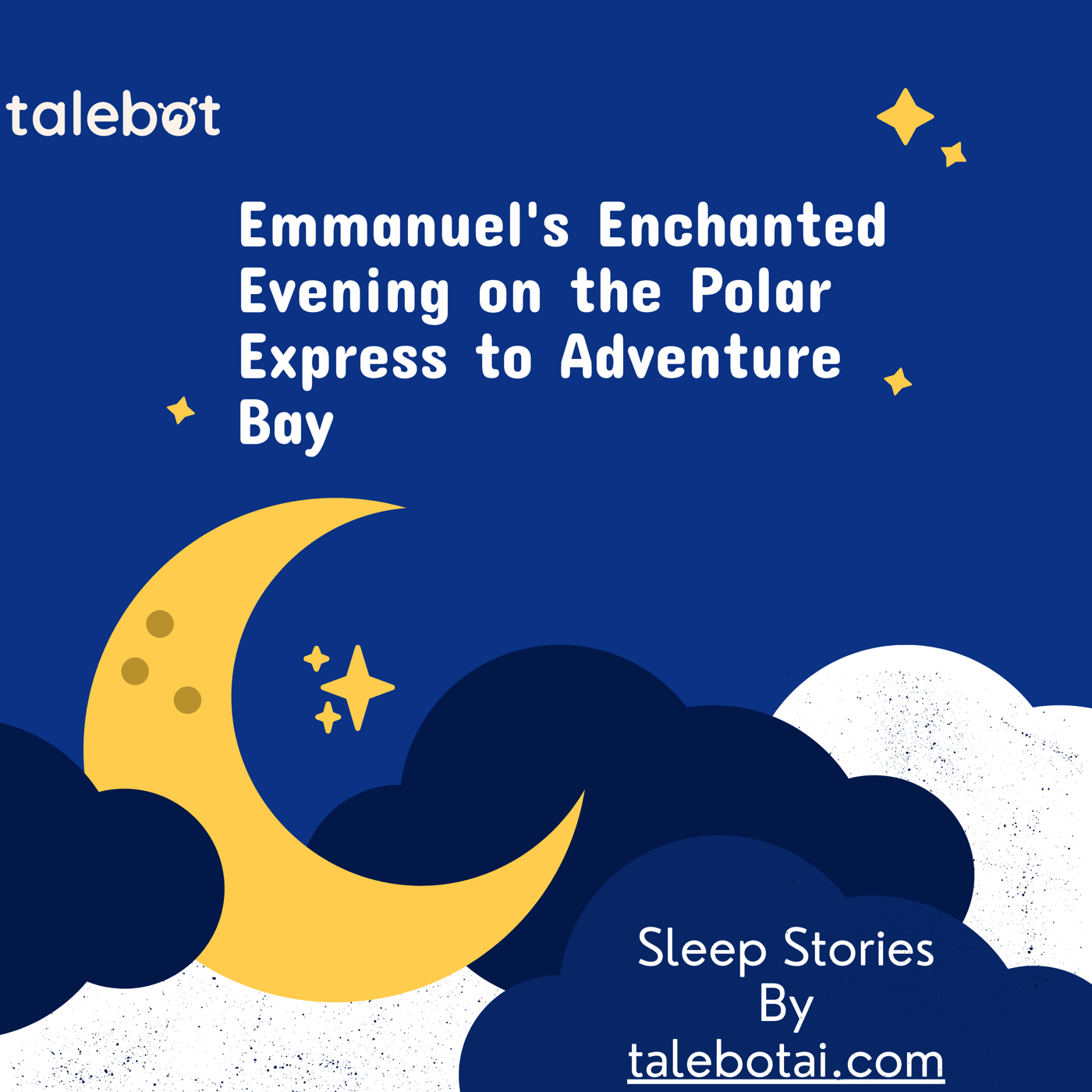 Cover photo of the bedtime story named Emmanuel's Enchanted Evening on the Polar Express to Adventure Bay