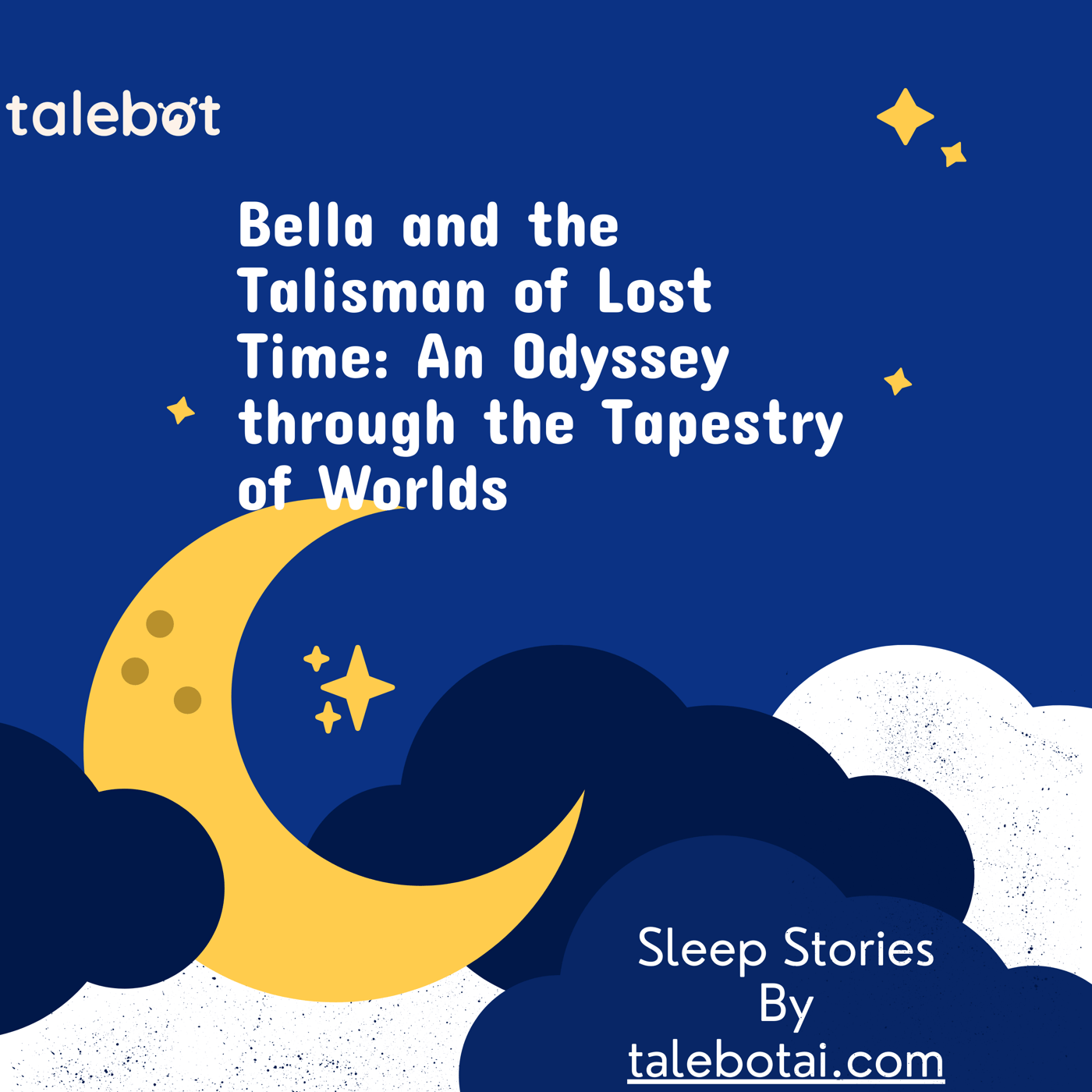 Cover photo of the bedtime story named Bella and the Talisman of Lost Time: An Odyssey through the Tapestry of Worlds