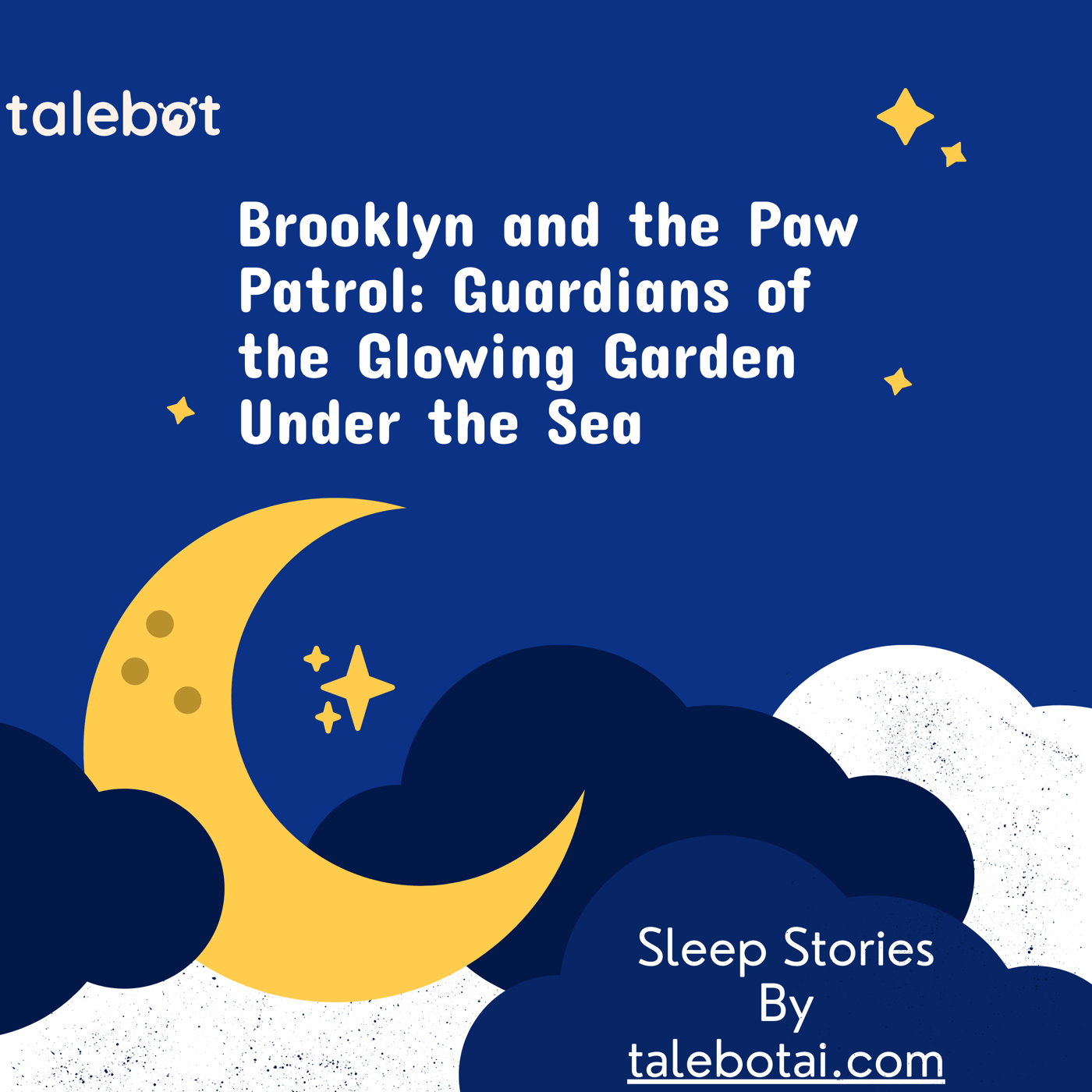 Cover photo of the bedtime story named Brooklyn and the Paw Patrol: Guardians of the Glowing Garden Under the Sea