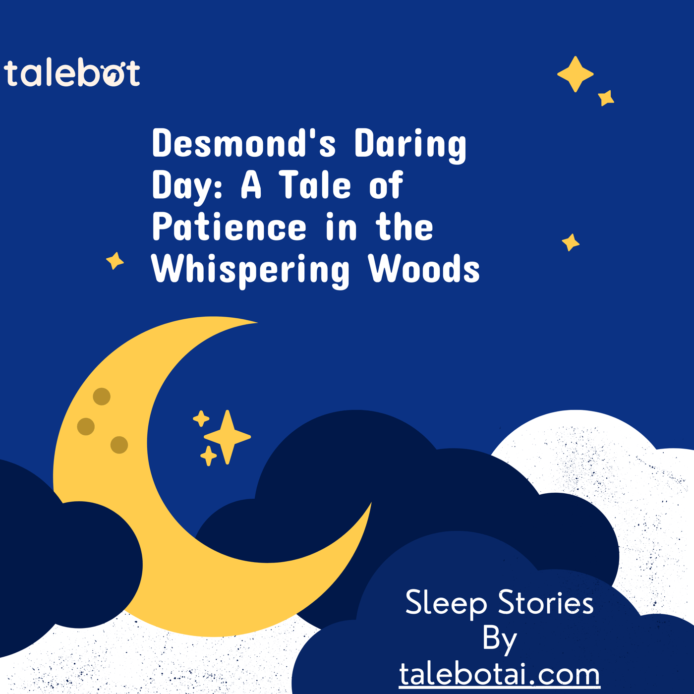 Cover photo of the bedtime story named Desmond's Daring Day: A Tale of Patience in the Whispering Woods