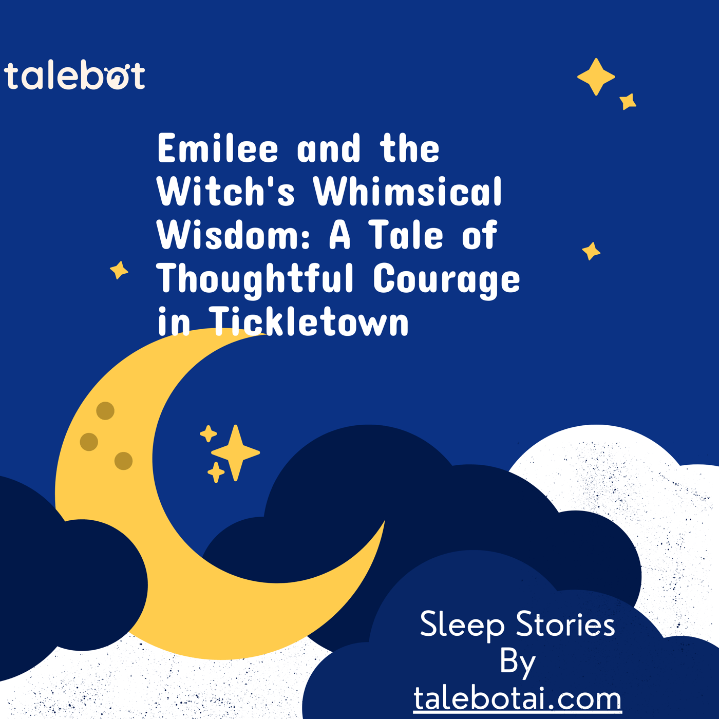 Cover photo of the bedtime story named Emilee and the Witch's Whimsical Wisdom: A Tale of Thoughtful Courage in Tickletown