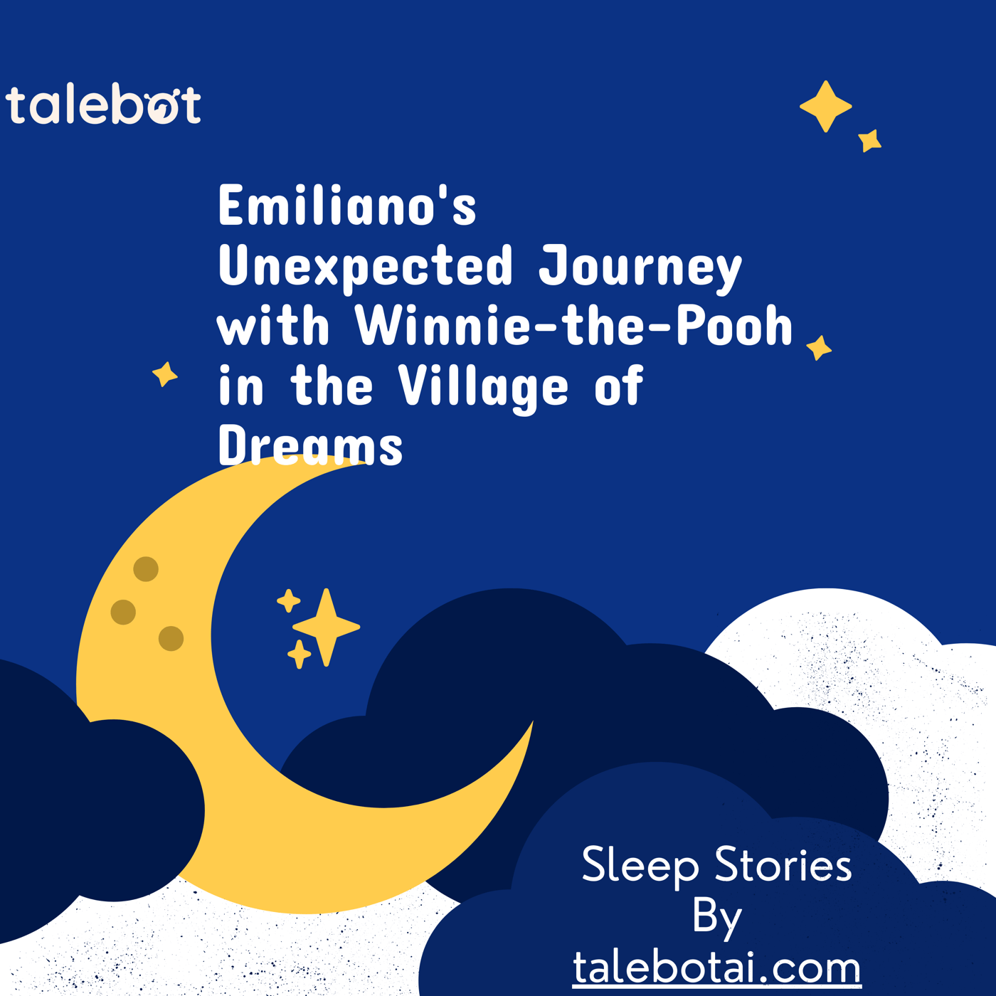 Cover photo of the bedtime story named Emiliano's Unexpected Journey with Winnie-the-Pooh in the Village of Dreams