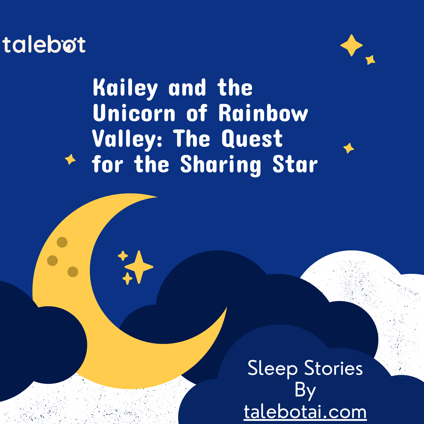 Cover photo of the bedtime story named Kailey and the Unicorn of Rainbow Valley: The Quest for the Sharing Star