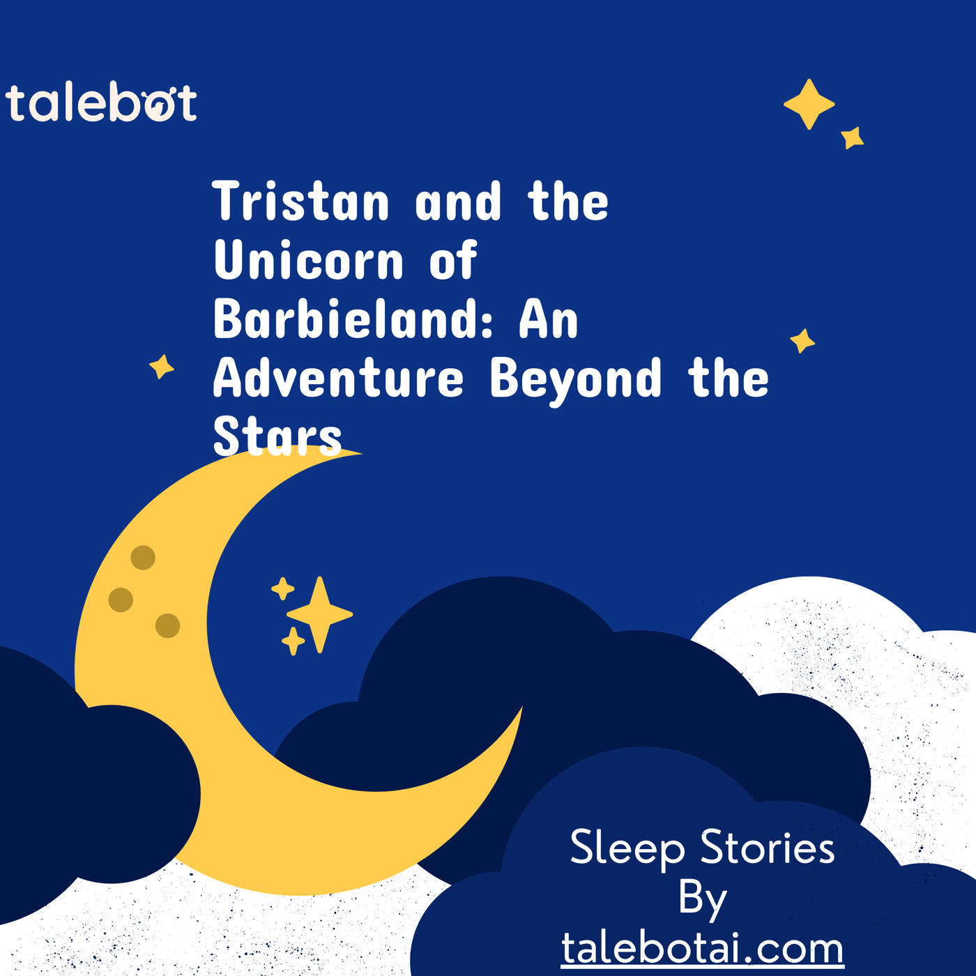 Cover photo of the bedtime story named Tristan and the Unicorn of Barbieland: An Adventure Beyond the Stars