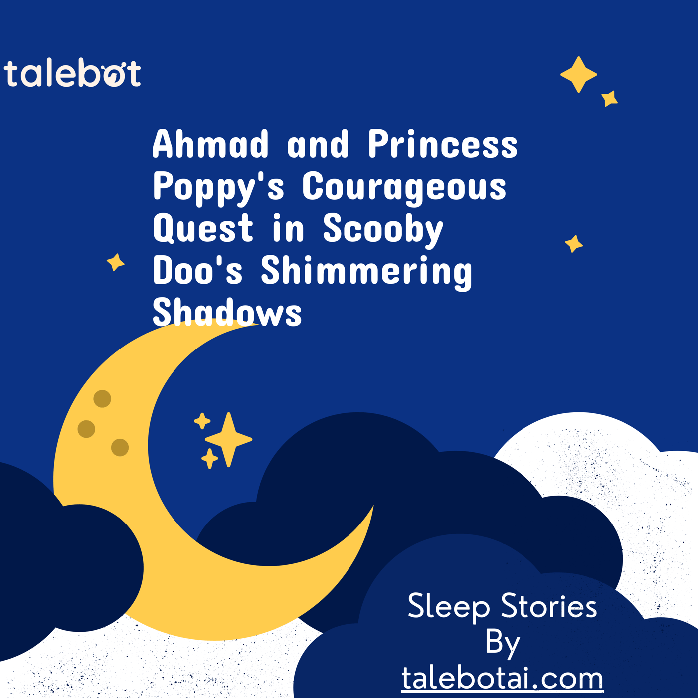 Cover photo of the bedtime story named Ahmad and Princess Poppy's Courageous Quest in Scooby Doo's Shimmering Shadows